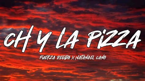 Dec 1, 2022 · Provided to YouTube by Rancho Humilde/Street Mob RecordsCh y la Pizza · Fuerza Regida · Natanael CanoCh y la Pizza℗ 2022 Rancho Humilde/Street Mob Records, d... 